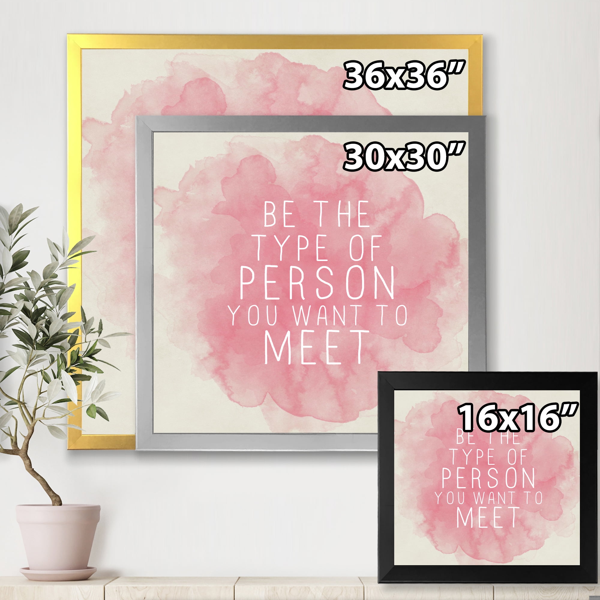 Designart 'Be The Person You Want To Meet on Pink' Traditional Framed Art Print