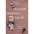 thumbnail image 1 of Precision Community Health: Four Innovations for Well-being, 1 of 2