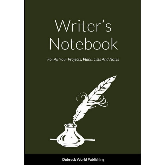 Writer's Notebook: For All Your Projects, Plans, Lists And Notes, (Paperback)