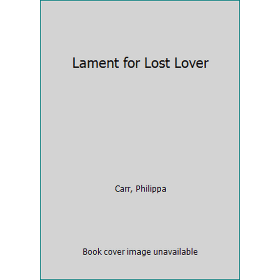 Pre-Owned Lament for Lost Lover (Hardcover) 0399120211 9780399120213