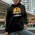 thumbnail image 2 of I'm Sexy and I Throw It with a Golf Player, Golfing or Golfer Themed Merch Gift, Black Hooded Sweatshirt or Hoodie, Small, 2 of 5