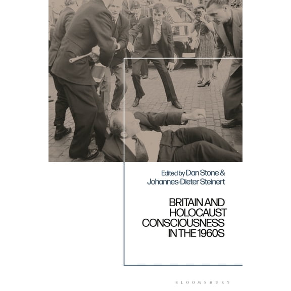 Britain and Holocaust Consciousness in the 1960s, (Hardcover)