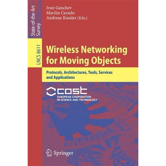 Pre-Owned Wireless Networking for Moving Objects: Protocols, Architectures, Tools, Services and Applications (Paperback)