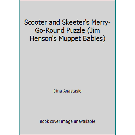 Pre-Owned Scooter and Skeeter's Merry-Go-Round Puzzle (Jim Henson's Muppet Babies) (Hardcover) 0871350998 9780871350992