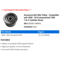 thumbnail image 2 of Accessory Belt Idler Pulley - Compatible with 2008 - 2016 International 7300 7.6L 6-Cylinder Diesel 2009 2010 2011 2012 2013 2014 2015, 2 of 2