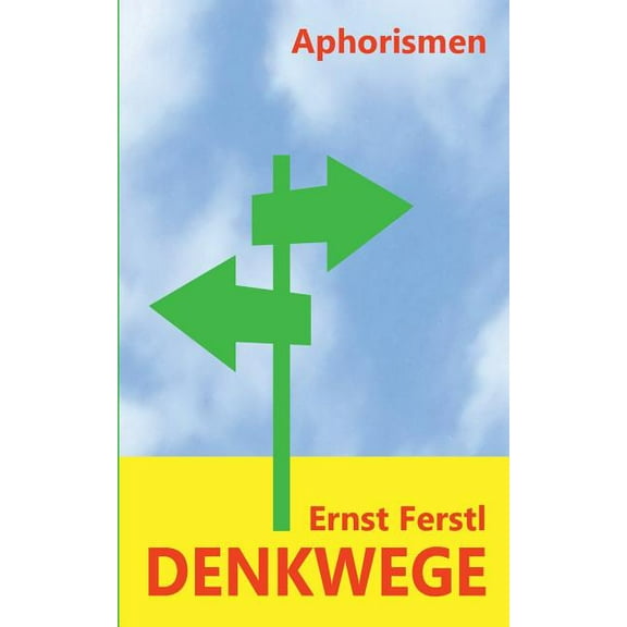 Denkwege: Aphorismen (Paperback)