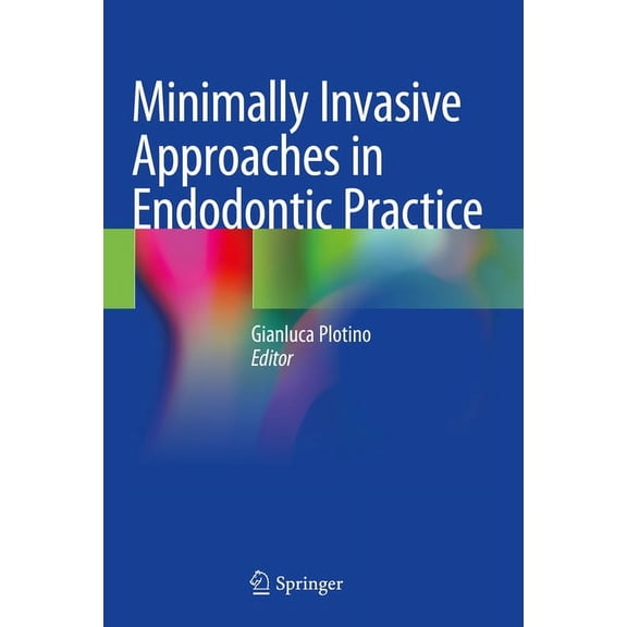 Minimally Invasive Approaches in Endodontic Practice, (Hardcover)