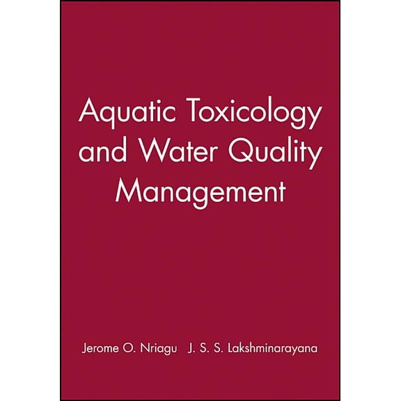 Advances in Environmental Science & Tech Aquatic Toxicology and Water Quality Management, Book 22, (Hardcover)
