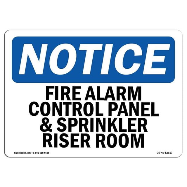 SignMission OS-NS-A-710-L-12517 7 x 10 in. OSHA Notice Sign - Fire Alarm Control Panel & Sprinkler Riser Room