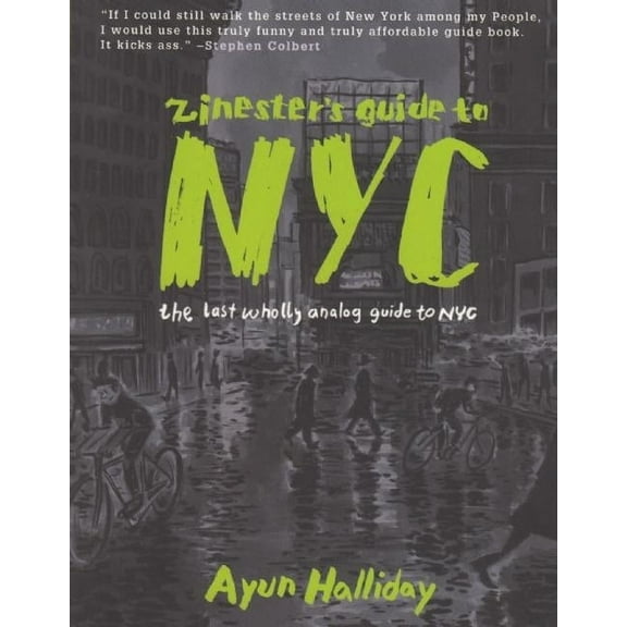 People's Guide: Zinester's Guide to NYC: The Last Wholly Analog Guide to NYC (Paperback)