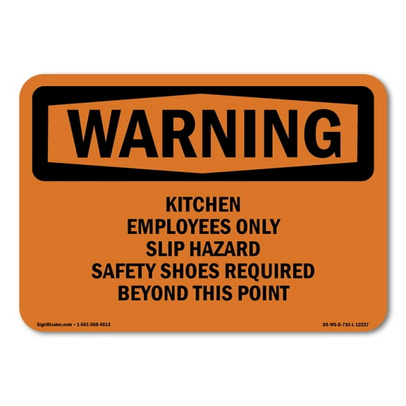 OSHA WARNING Sign - Kitchen Employees Only Slip Hazard Safety | Plastic Sign | Protect Your Business, Work Site, Warehouse & Shop Area | Made in the USA