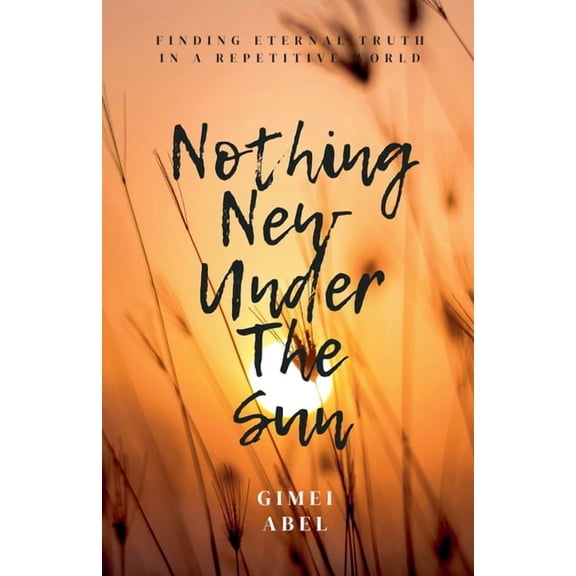 Nothing New Under The Sun, (Paperback)