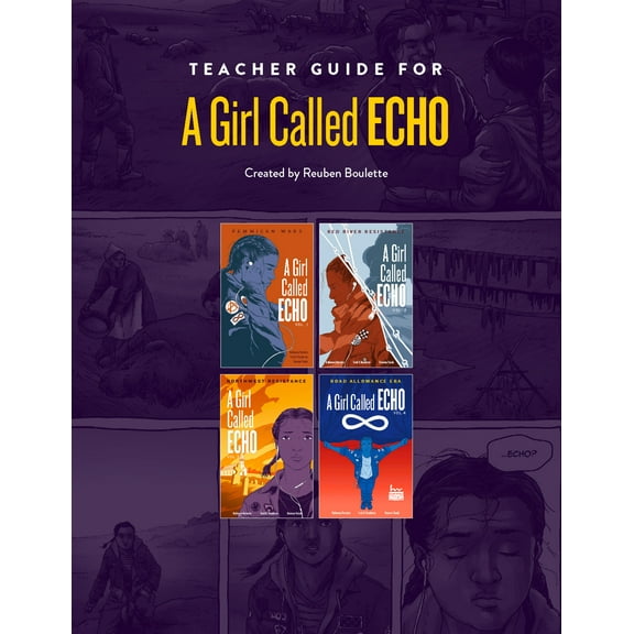 Teacher Guide for A Girl Called Echo : Learning About the History and Culture of the Métis Nation in Grades 6–8 (Other)