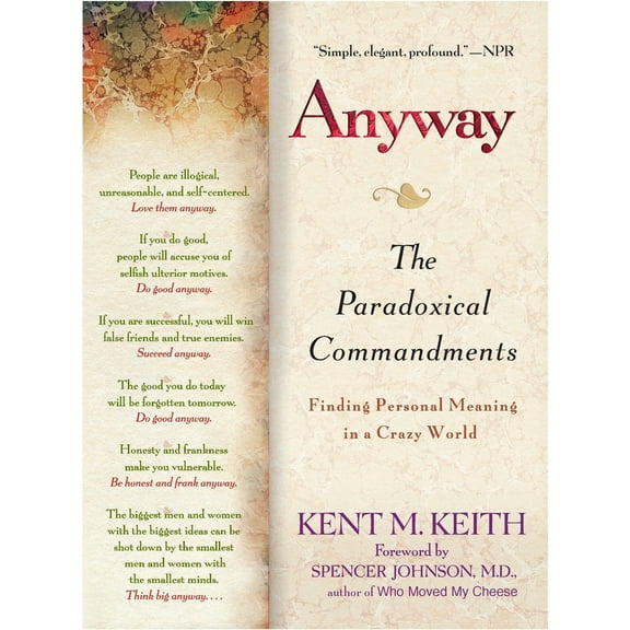 Pre-Owned Anyway: The Paradoxical Commandments: Finding Personal Meaning in a Crazy World (Paperback) 0425195430 9780425195437