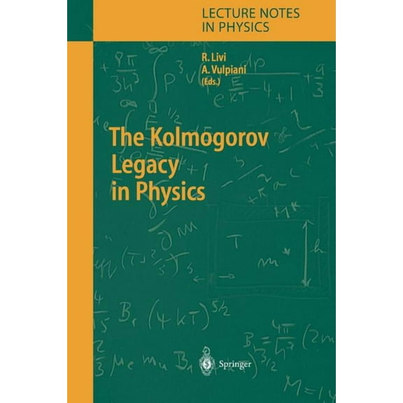 Lecture Notes in Physics The Kolmogorov Legacy in Physics, Book 636, (Paperback)