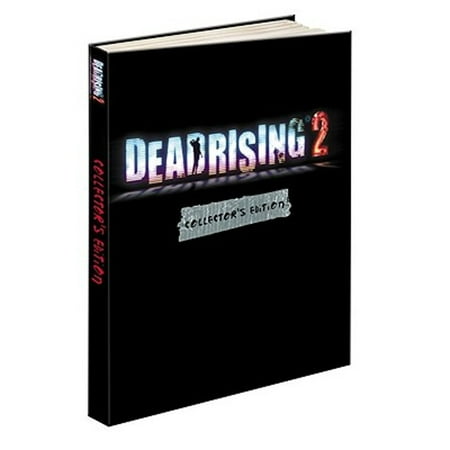 Pre-Owned Dead Rising 2 Collector's Edition: Prima Official Game Guide (Hardcover 9780307468802) by Stephen Stratton