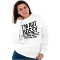 thumbnail image 4 of I'm Not Bossy I Just Know Funny Boss Sweatshirt for Men or Women Brisco Brands S, 4 of 6