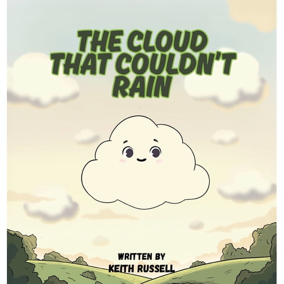The Cloud That Couldn't Rain, (Hardcover)