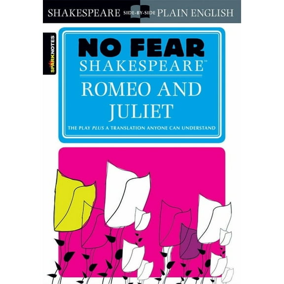 Romeo and Juliet (No Fear Shakespeare)