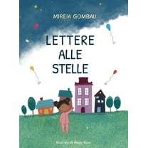 Children's Picture Books: Emotions, Lettere alle stelle, (Hardcover)