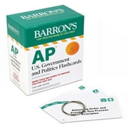 Barron's AP Prep: AP U.S. Government and Politics Flashcards, Fourth Edition:Up-to-Date Review + Sorting Ring for Custom Study (Cards)