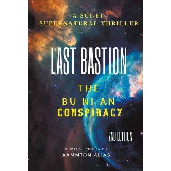 The Bu Ni an Conspiracy Last Bastion, Book 1, (Paperback)
