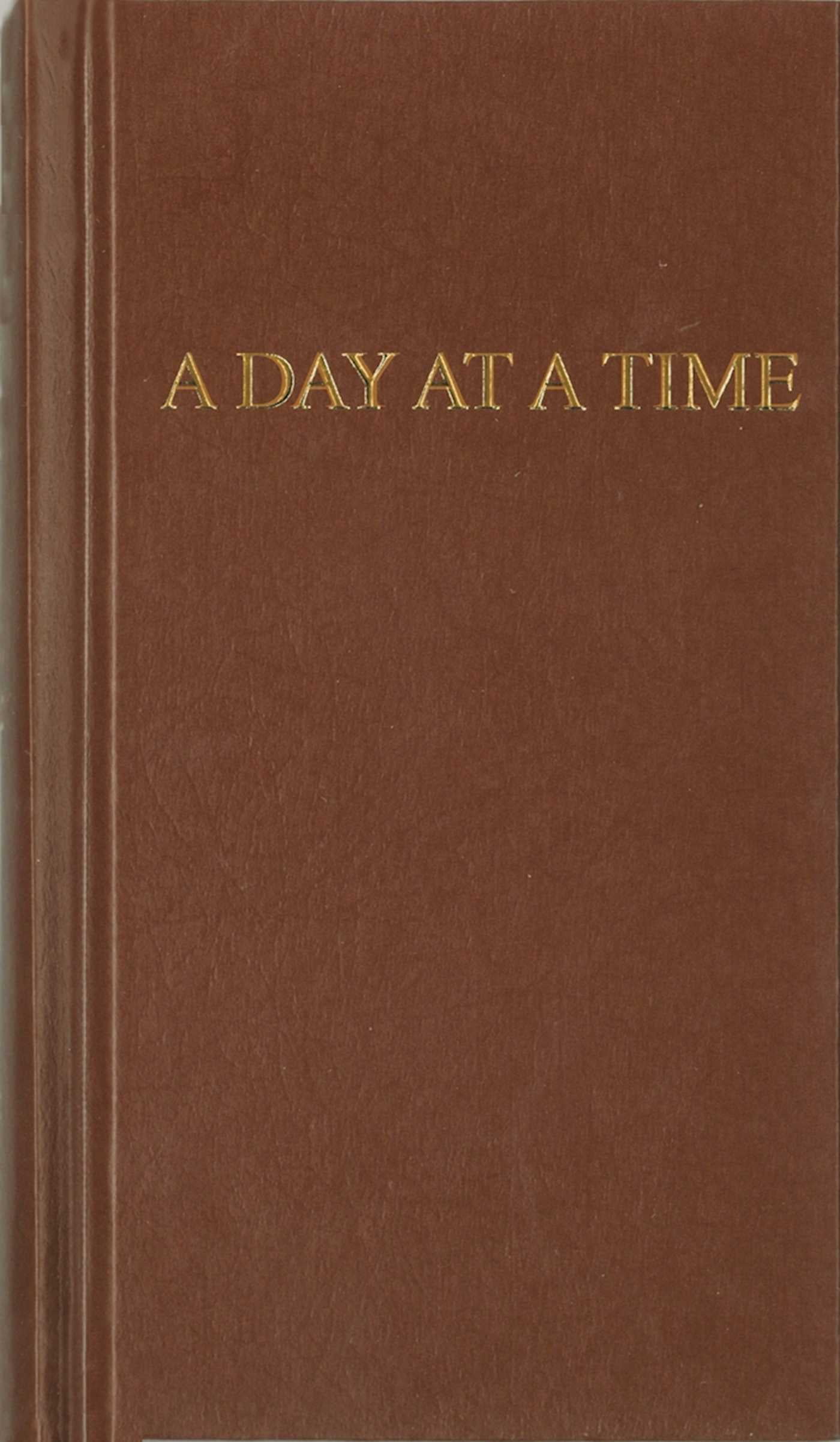 A Day at a Time : Daily Reflections for Recovering People