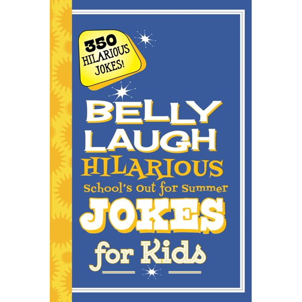 Belly Laugh Hilarious School's Out for Summer Jokes for Kids 350