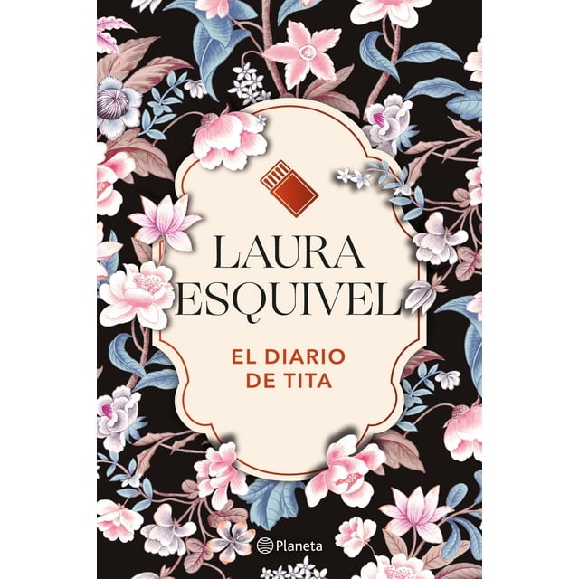 El diario de Tita, de Esquivel Laura, Planeta, Pasta blanda