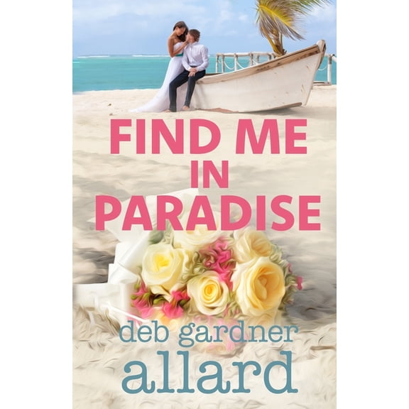 Find Me In Paradise, (Paperback)