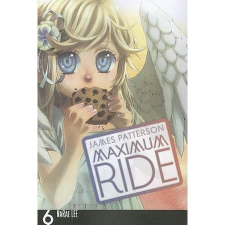 Maximum Ride: The Manga, Vol. 6 (Best New Manga Of 2019)