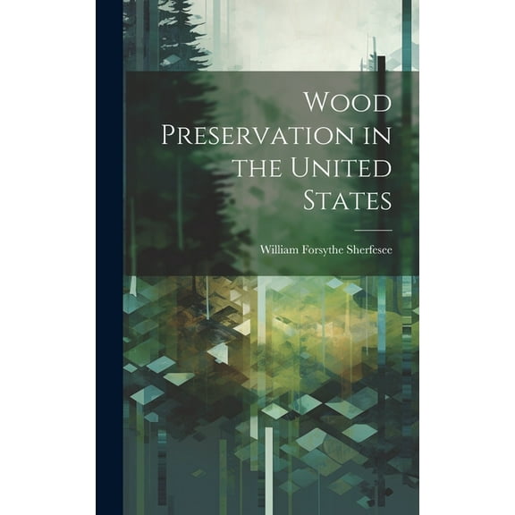 Wood Preservation in the United States (Hardcover)