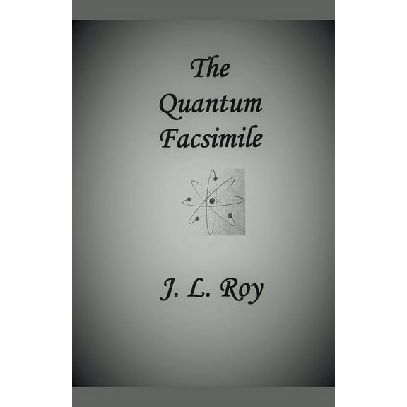 The Quantum Facsimile, (Paperback)