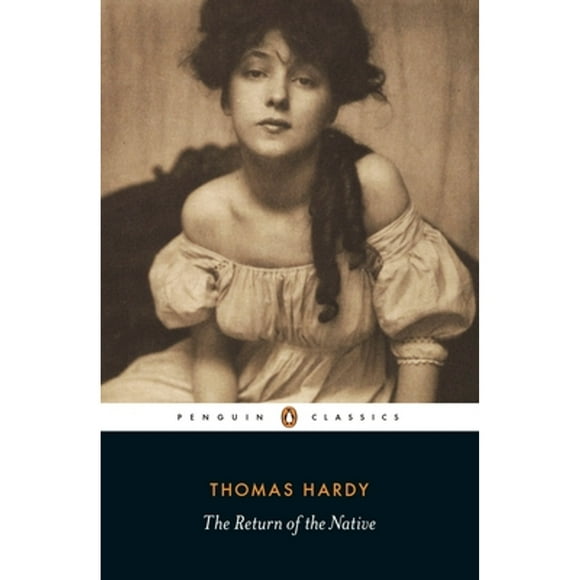 Pre-Owned The Return of the Native (Paperback 9780140435184) by Thomas Hardy, Tony Slade