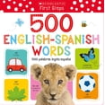 thumbnail image 2 of Pre-Owned Scholastic Early Learners My First 500 English/Spanish Words / MIS Primeras 500 Palabras Inglés-Español Scholastic Early Learners (My First) (Scho, (Hardcover), 2 of 2