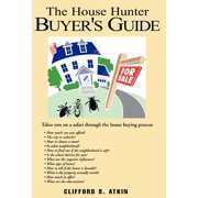 The House Hunter Buyer's Guide, (Hardcover)