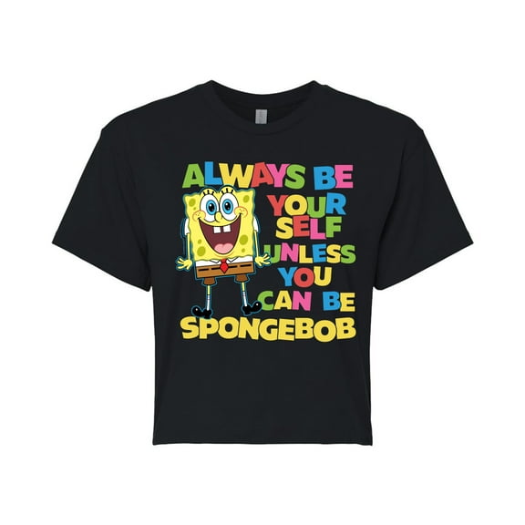 SpongeBob SquarePants - Always Be Yourself Spongebob - Juniors Cropped Cotton Blend T-Shirt