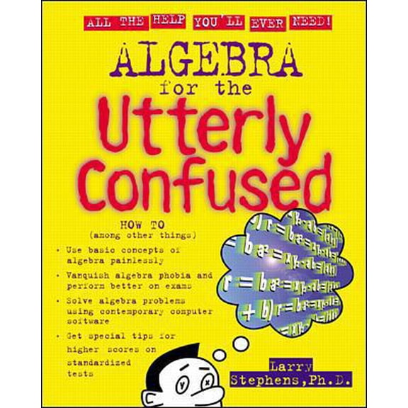 Pre-Owned Algebra for the Utterly Confused (Utterly Confused Series) (Paperback) 0071355146 9780071355148