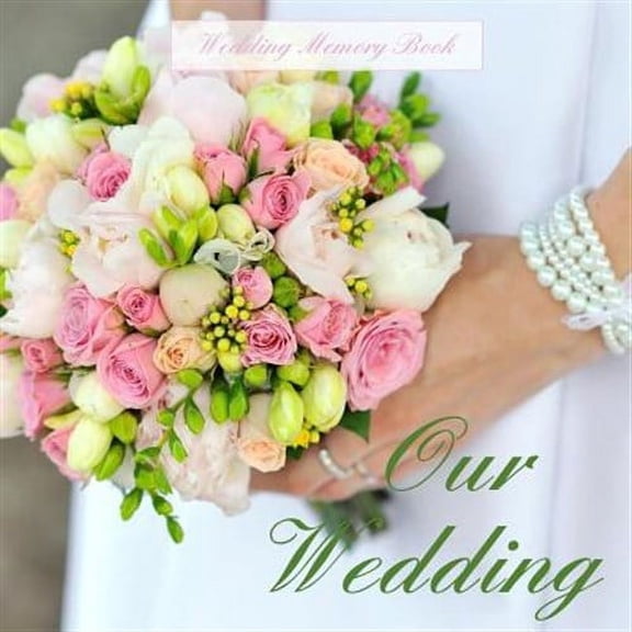 Our Wedding: Wedding Memory Book (Paperback)