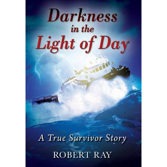 Darkness in the Light of Day: A True Survivor Story, (Hardcover)