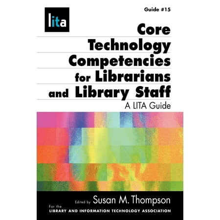 UPC: 9781555706609 | Core Tech Competencies for Librarians and Library Staff (Paperback)