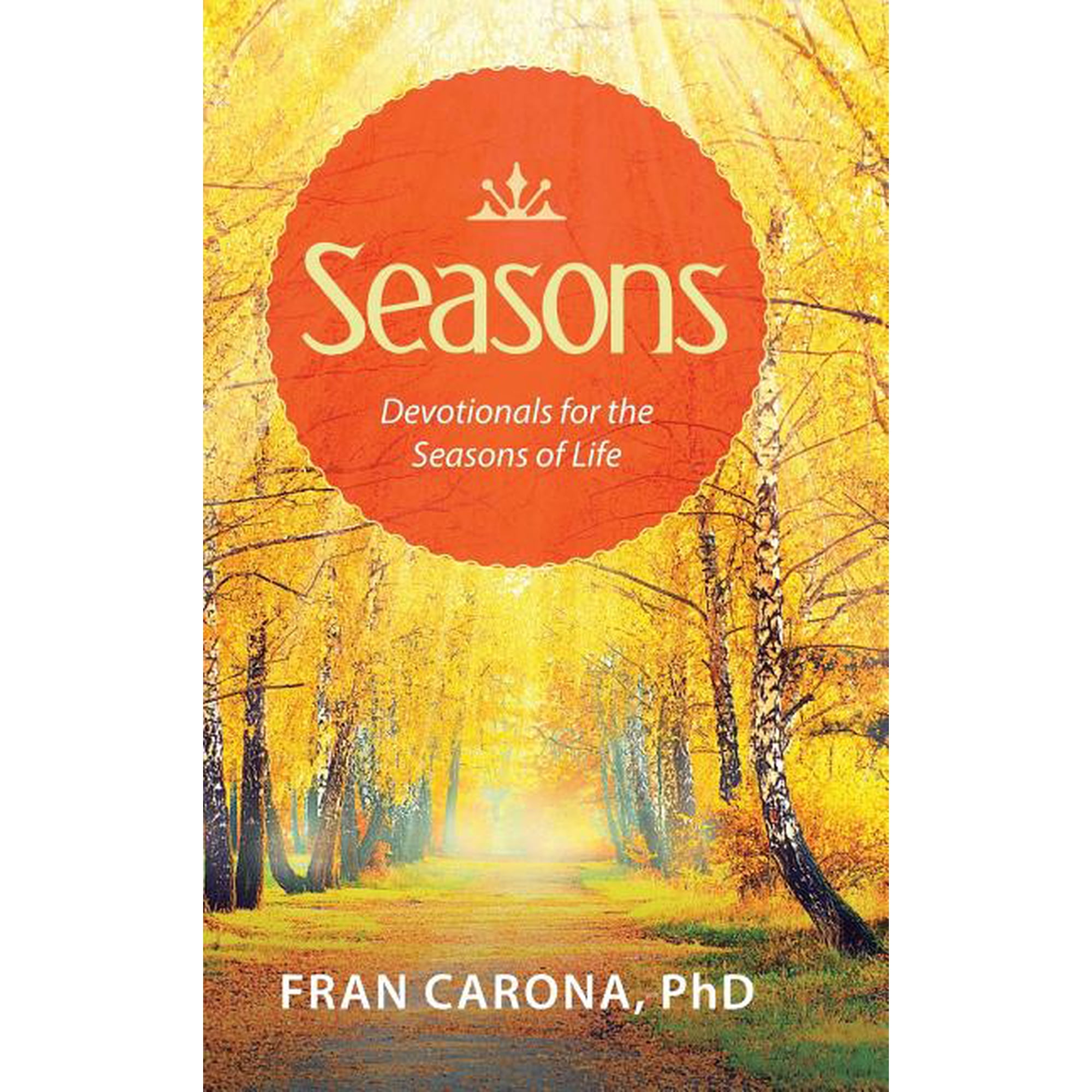 Seasons: Devotionals for the Seasons of Life (Hardcover)