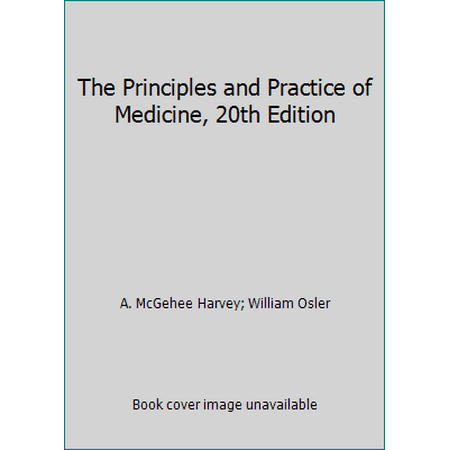 The Principles and Practice of Medicine, 20th Edition [Hardcover - Used]