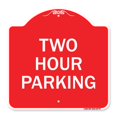 thumbnail image 1 of SignMission A-DES-RW-1818-22779 18 x 18 in. Designer Series Sign - Two Hour Parking, Red & White, 1 of 1