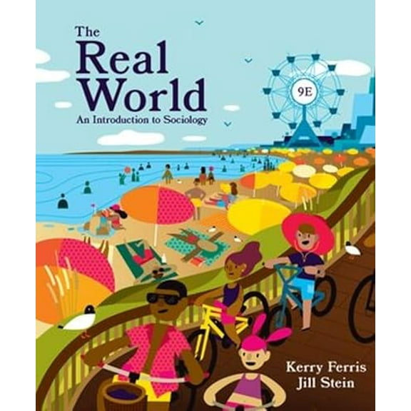 Pre-Owned The Real World: An Introduction to Sociology, 9781324070764, 1324070765, Paperback, Ninth edition