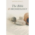 thumbnail image 1 of Pre-Owned The Bible and Archaeology (Paperback) 1619709112 9781619709119, 1 of 1