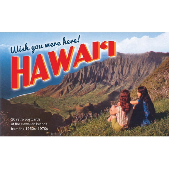 Wish You Were Here! Hawaii: 26 Retro Postcards of the Hawaiian Islands from the 1950s-1970s, (Hardcover)
