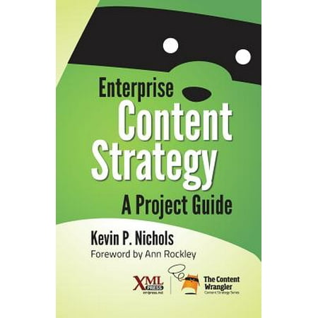 Enterprise Content Strategy : A Project Guide
