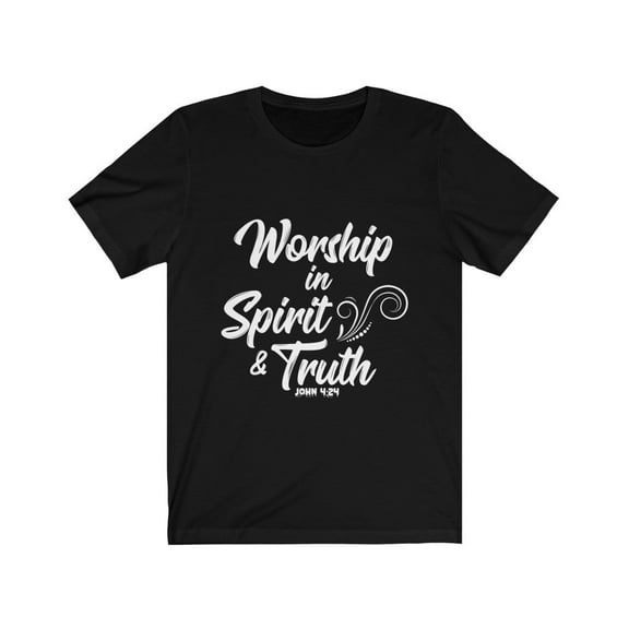 Christian Shirt Worshipping in Spirit and Truth Shirt John 4:24