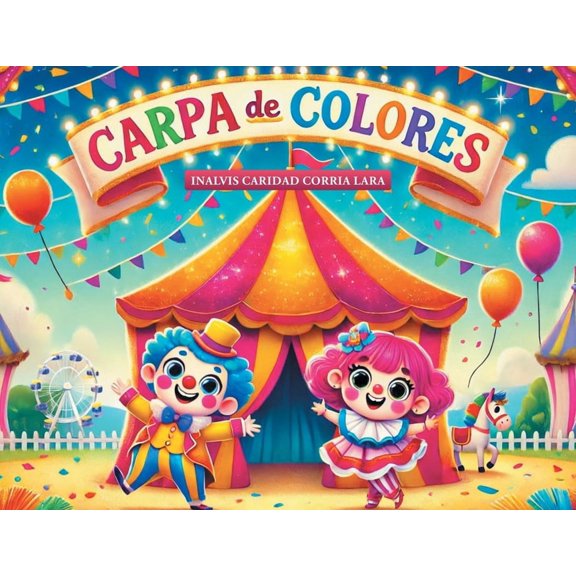 Carpa De Colores, (Paperback)
